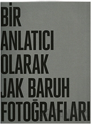 Bir Anlatıcı Olarak Jak Baruh Fotoğrafları