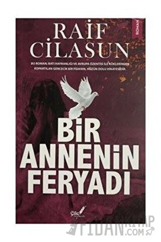Bir Annenin Feryadı Raif Cilasun
