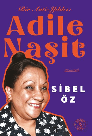 Bir Anti-Yıldız Adile Naşit Sibel Öz