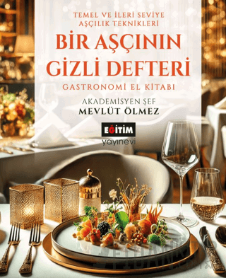 Bir Aşçının Gizli Defteri (Ciltli)
