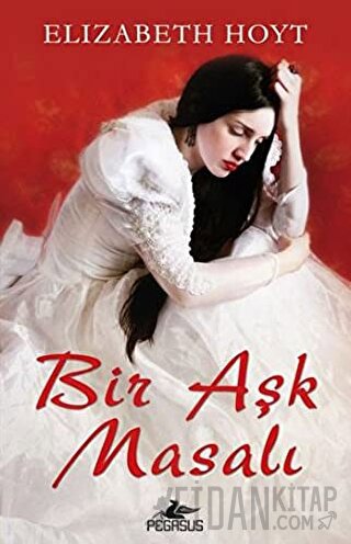 Bir Aşk Masalı Elizabeth Hoyt