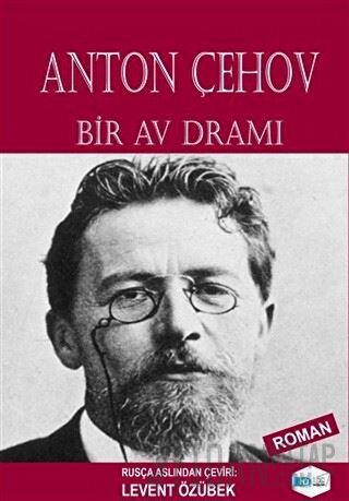 Bir Av Dramı Anton Pavloviç Çehov