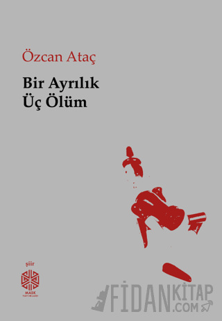 Bir Ayrılık Üç Ölüm