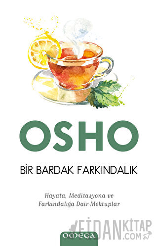 Bir Bardak Farkındalık - Hayata, Meditasyona ve Farkındalığa Dair Mektuplar