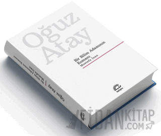 Bir Bilim Adamının Romanı - Mustafa İnan (Ciltli Özel Baskı) Oğuz Atay