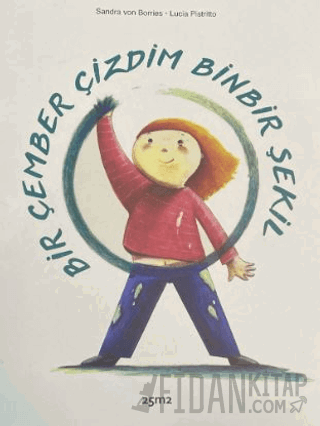 Bir Çember Çizdim Binbir Şekil