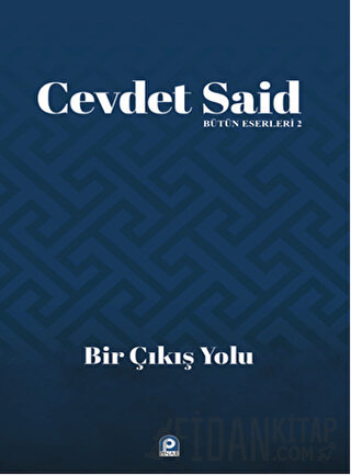 Bir Çıkış Yolu Cevdet Said