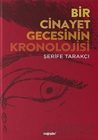 Bir Cinayet Gecesinin Kronolojisi