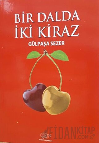 Bir Dalda İki Kiraz