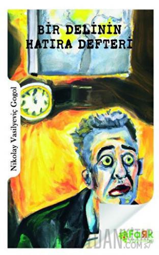 Bir Delinin Hatıra Defteri Nikolay Vasilyeviç Gogol
