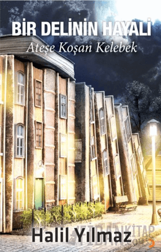 Bir Delinin Hayali Halil Yılmaz