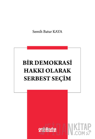 Bir Demokrasi Hakkı Olarak Serbest Seçim