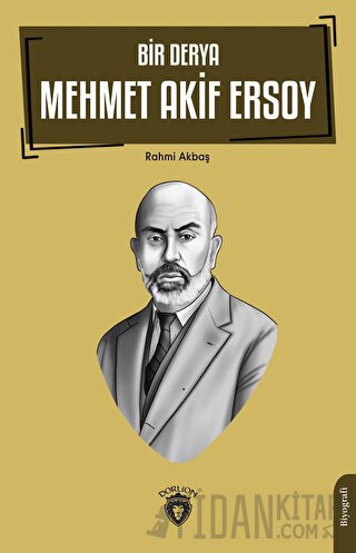 Bir Derya Mehmet Akif Ersoy Rahmi Akbaş