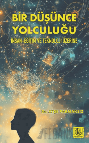Bir Düşünce Yolculuğu
