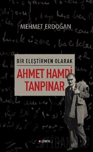 Bir Eleştirmen Olarak Ahmet Hamdi Tanpınar Mehmet Erdoğan