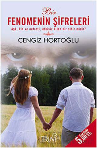 Bir Fenomenin Şifreleri Cengiz Hortoğlu