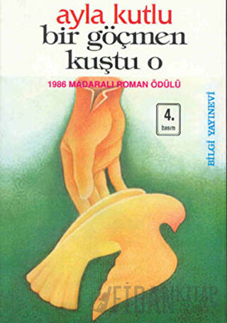 Bir Göçmen Kuştu O Ayla Kutlu