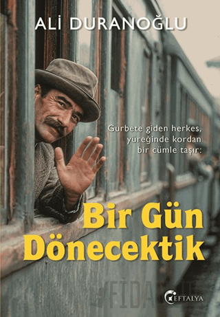 Bir Gün Dönecektik