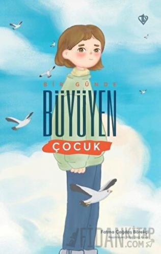 Bir Günde Büyüyen Çocuk