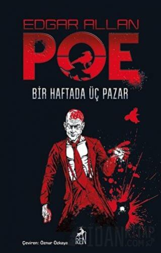Bir Haftada Üç Pazar Edgar Allan Poe
