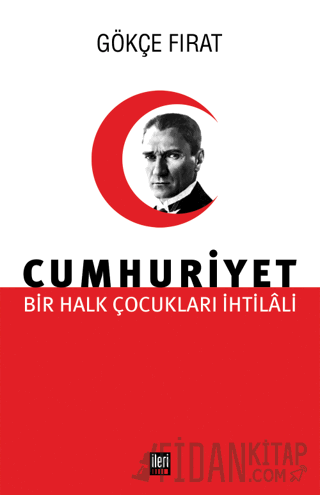 Bir Halk Çocukları İhtilali Cumhuriyet (Ciltli)