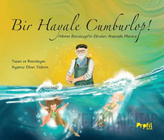 Bir Hayale Cumburlop! Ayşenur Elhan Yıldırım