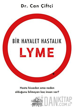 Bir Hayalet Hastalık: Lyme