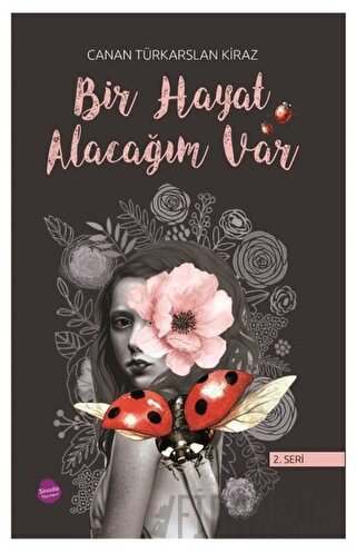 Bir Hayat Alacağım Var (2. Seri)