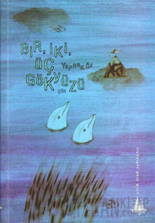 Bir, İki, Üç Gökyüzü Yaprak Öz