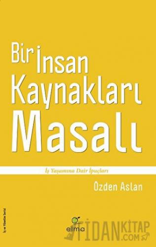 Bir İnsan Kaynakları Masalı