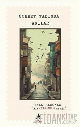 Bir İstanbul Aşığı - Sohbet Tadında Anılar