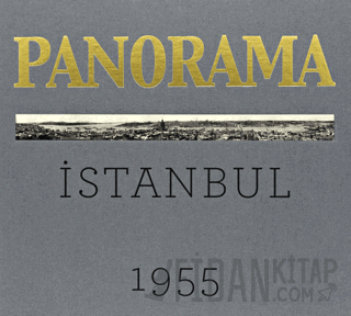 Bir İstanbul Panoraması 1955 (Gri) - An Istanbul Panorama 1955 (Ciltli)