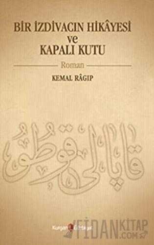Bir İzdivacın Hikâyesi ve Kapalı Kutu Nurcan Şen