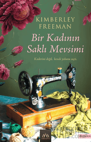Bir Kadının Saklı Mevsimi Kimberley Freeman