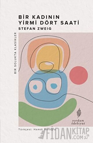 Bir Kadının Yirmi Dört Saati