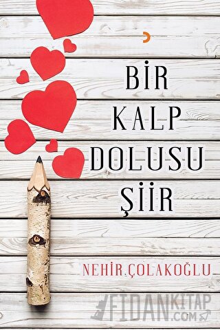 Bir Kalp Dolusu Şiir
