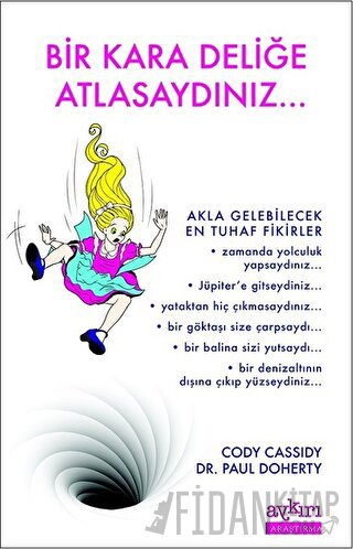 Bir Kara Deliğe Atlasaydınız