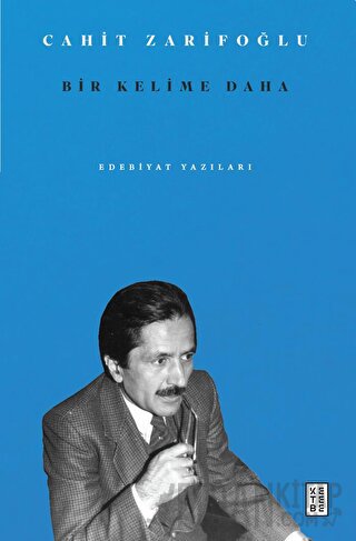 Bir Kelime Daha Cahit Zarifoğlu