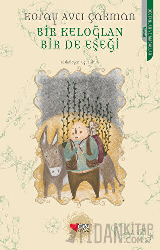 Bir Keloğlan Bir de Eşeği Koray Avcı Çakman