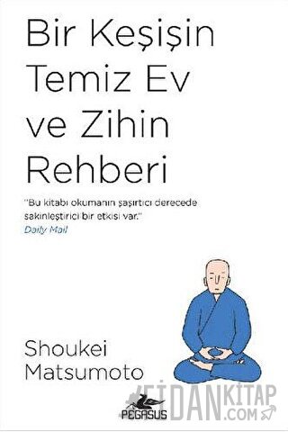 Bir Keşişin Temiz Ev ve Zihin Rehberi