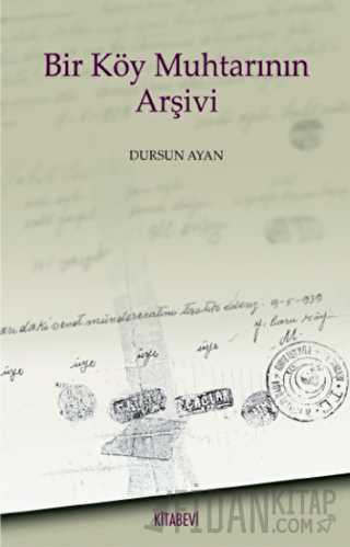 Bir Köy Muhtarının Arşivi