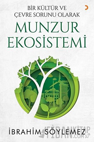 Bir Kültür ve Çevre Sorunu Olarak Munzur Ekosistemi