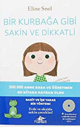 Bir Kurbağa Gibi Sakin ve Dikkatli