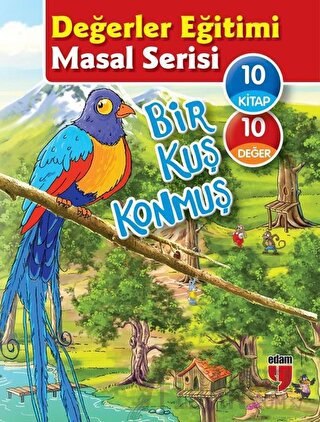 Bir Kuş Konmuş - Değerler Eğitimi Masal Serisi (10 Kitap Set) Neriman 
