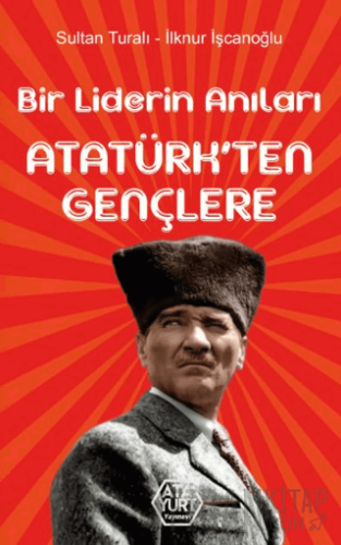Bir Liderin Anıları Sultan Turalı
