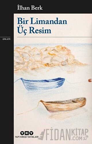 Bir Limandan Üç Resim