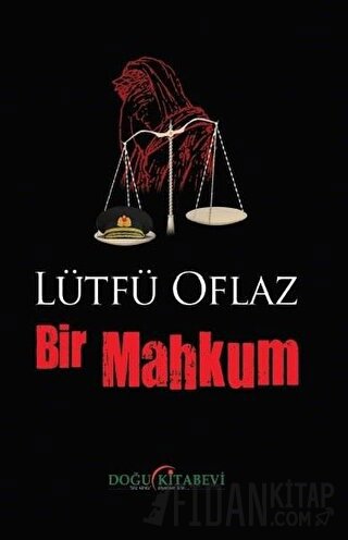 Bir Mahkum Lütfü Oflaz