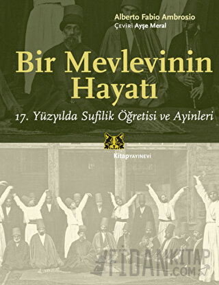 Bir Mevlevinin Hayatı