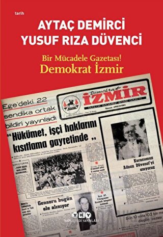 Bir Mücadele Gazetası! Demokrat İzmir Aytaç Demirci