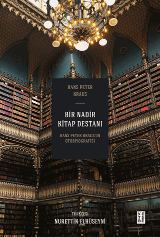 Bir Nadir Kitap Destanı - Hans Peter Kraus’un Otobiyografisi